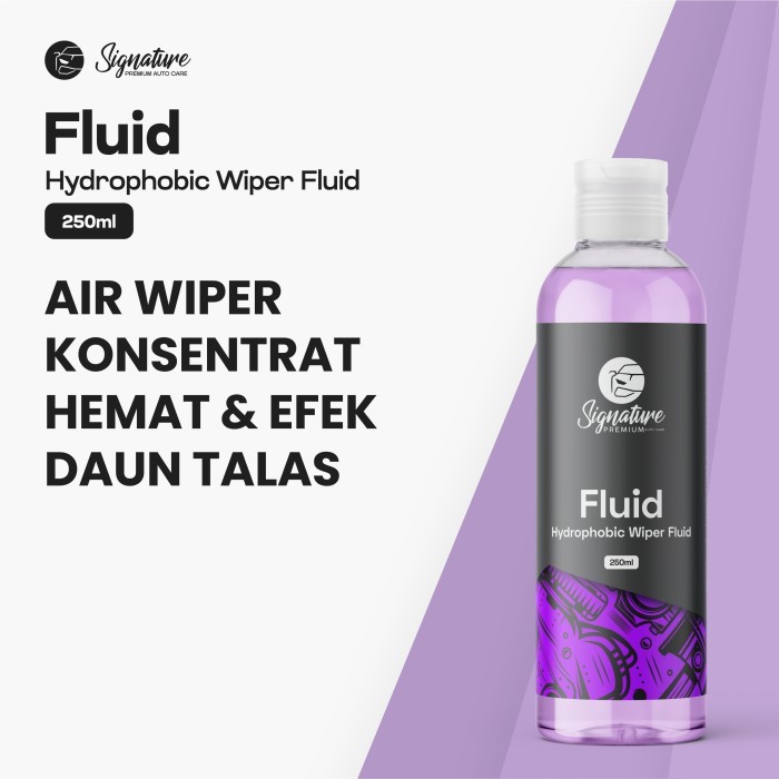 Fluid ( Hydrophobic Wiper Fluid ) by Signature Cairan Air Wiper