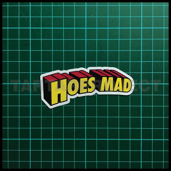 

HOT DEAL STICKER STIKER VINYL - HOES MAD !!!