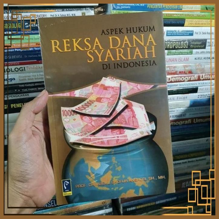 

[ADG] Aspek reksa dana syariah di Indonesia Prof. Dr. Abdul ghofur Anshori