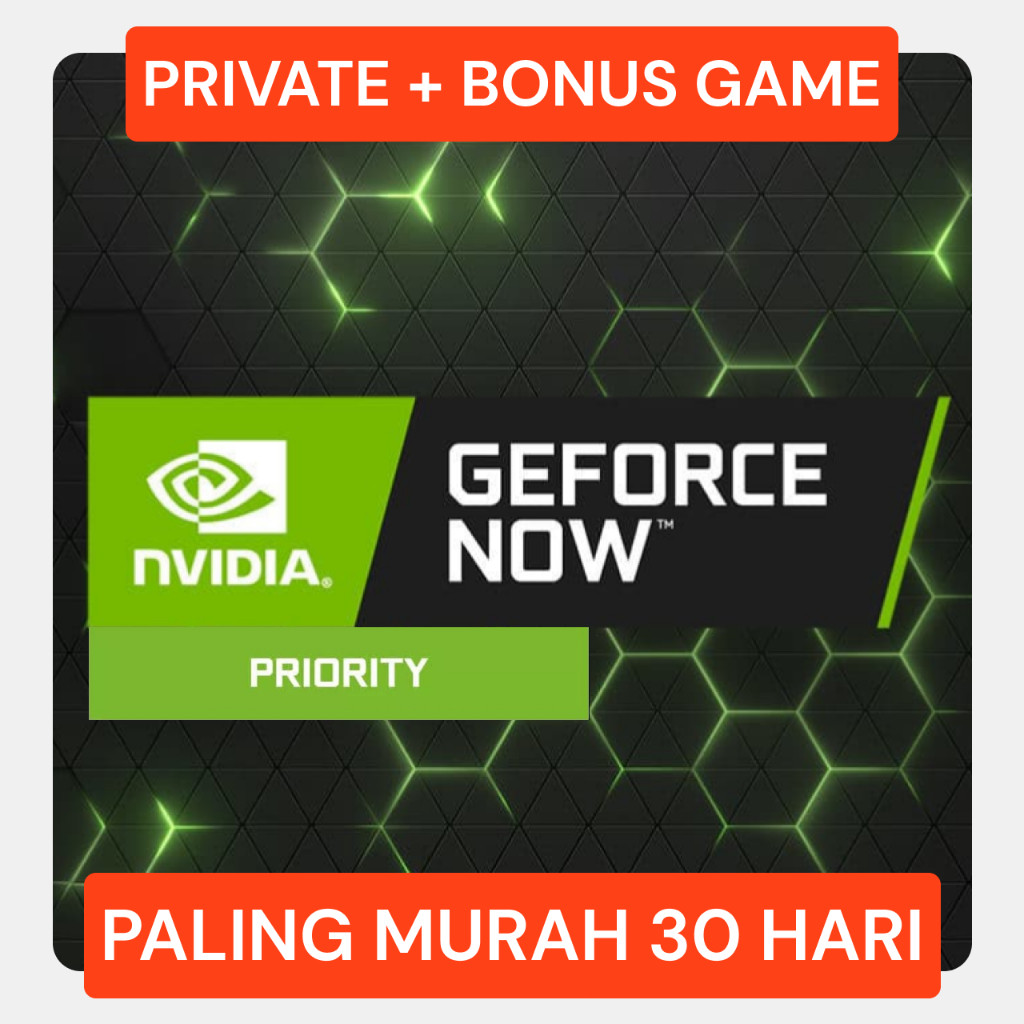 NVIDIA GEFORCE / GAME HUB PLUS NOW PRIORITY CLOUD GAMING ANDROID PC LAPTOP TERMURAH DENGAN BONUS GAM
