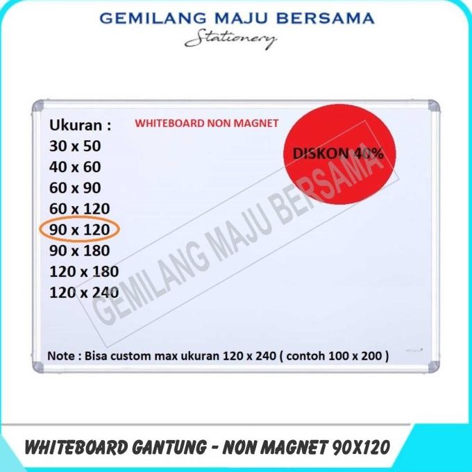 

Whiteboard / Papan Tulis 90 x 120 (gantung/nonmagnet)