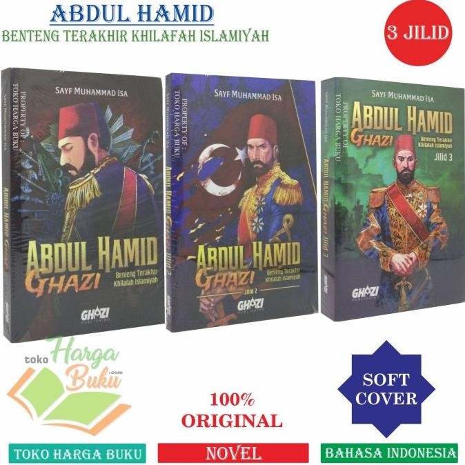 Promo Paket 3 Buku Novel Abdul Hamid Ghazi Jilid 1 2 3 Lengkap - Ghazi