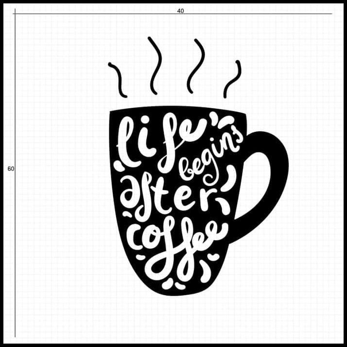 

DISKON CUTTING STICKER LIFE BEGIN COFFE STIKER CAFE WARUNG KOPI RUMAH MAKAN !!!!
