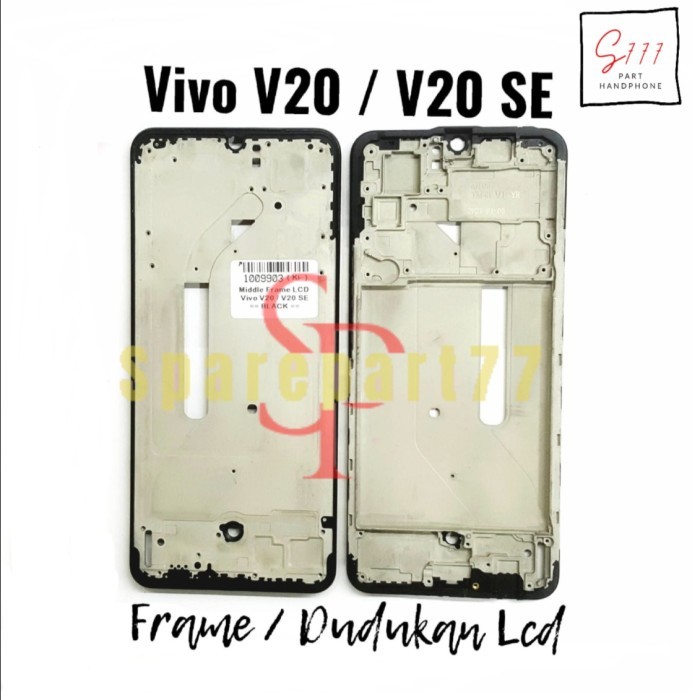 MIDDLE FRAME DUDUKAN LCD VIVO V20 - V20SE - BEJEL BEZEL BEZZELL BEZZEL