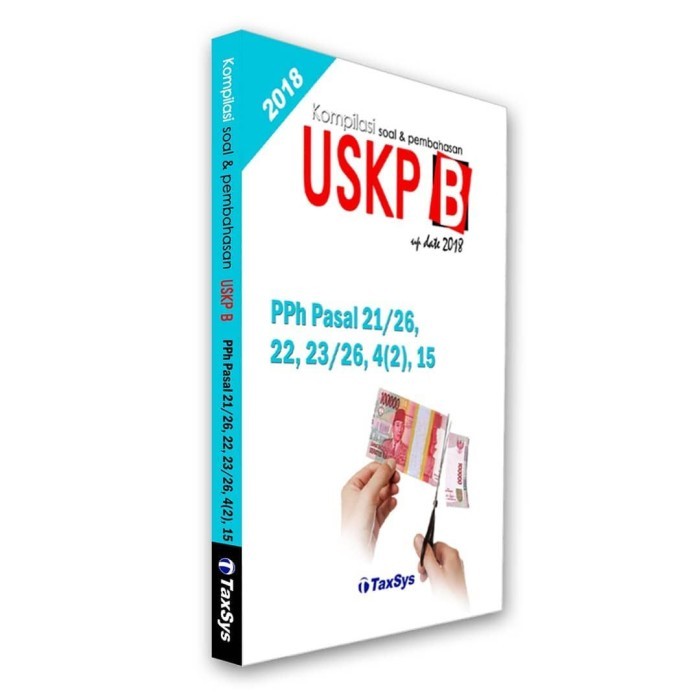 Buku USKP B PPh Pasal 21/26, 22,23/26, 4(2),15