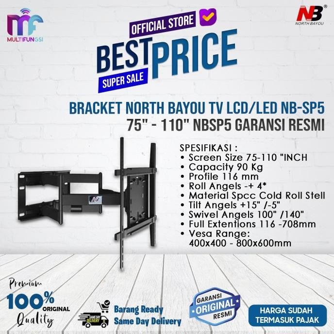 

Bracket North Bayou TV LCD/LED NB-SP5 75" - 110" NBSP5 Garansi Resmi