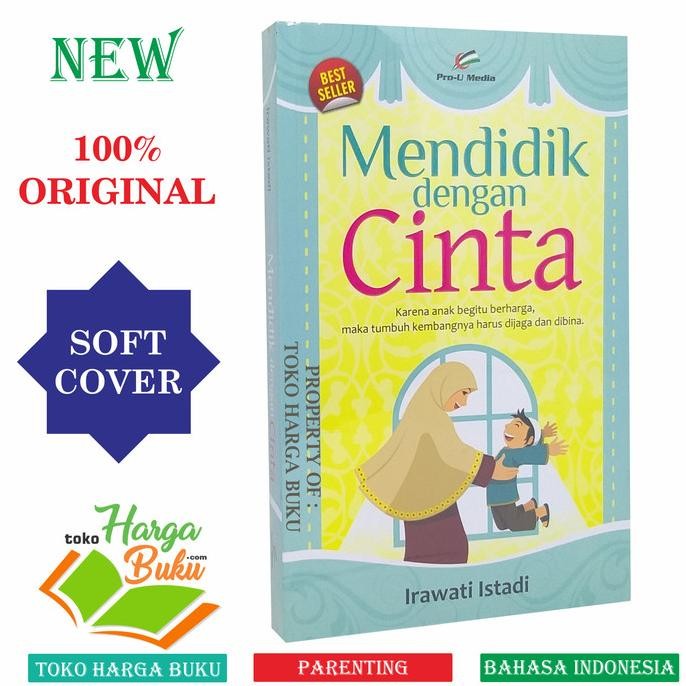 

Mendidik dengan Cinta