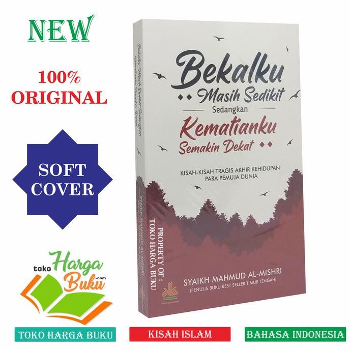 

Bekalku Masih Sedikit Sedangkan Kematianku Semakin Dekat - Al-Kautsar