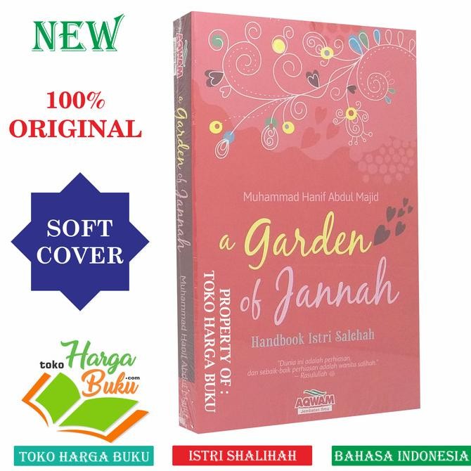 

A Garden Of Jannah - Handbook Istri Salehah Penerbit Aqwam