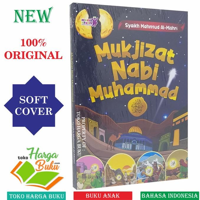 

Mukjizat Nabi Muhammad Mahmud Al-Mishri Buku Anak Mu'jizat Rasulullah
