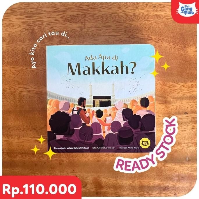 

Board Book Buku Ada Apa di Makkah Buku Anak The Gang of Fur