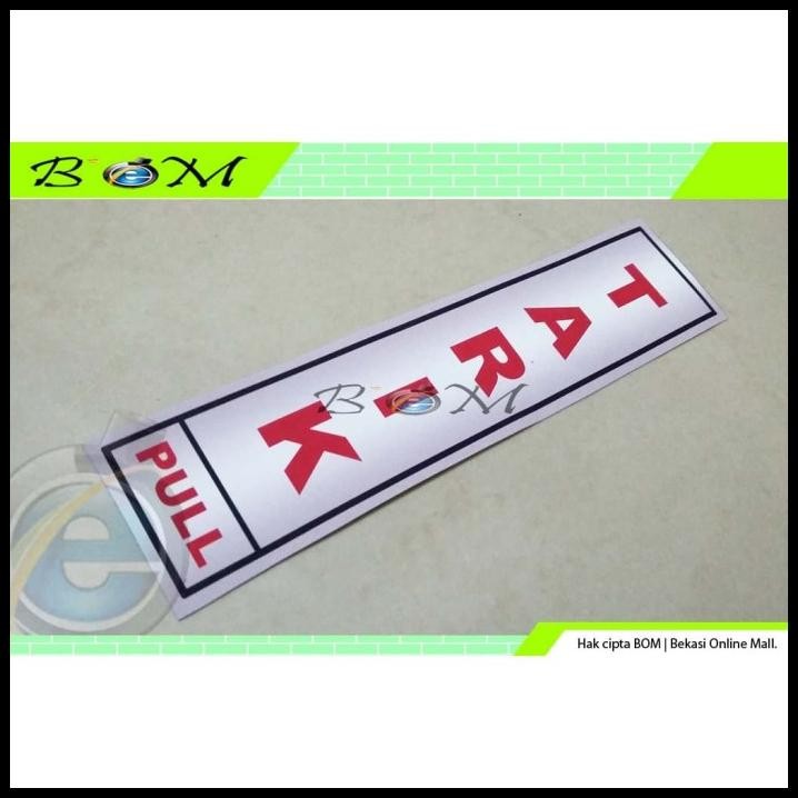 

TERMURAH STIKER STICKER LABEL PINTU TARIK PULL VERTIKAL !!