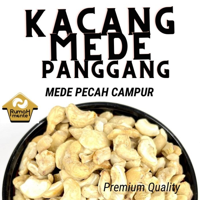 

Ready Kacang Mete Panggang Belah Campur Besar Kecil Menir 1Kg (Ready To Eat