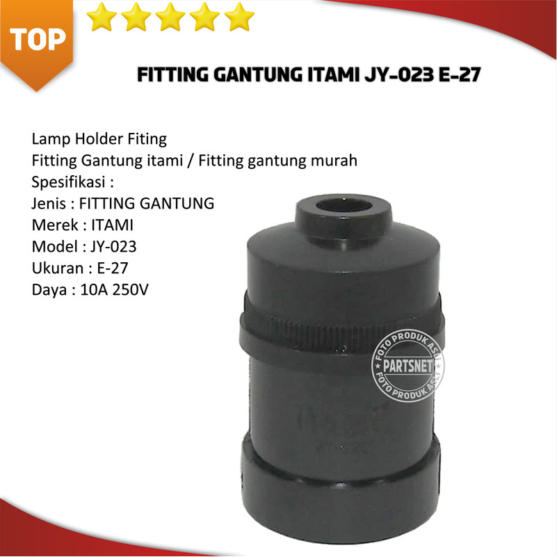 FITTING GANTUNG,ITAMI,JY-023,E-27 Lamp Holder Fiting
