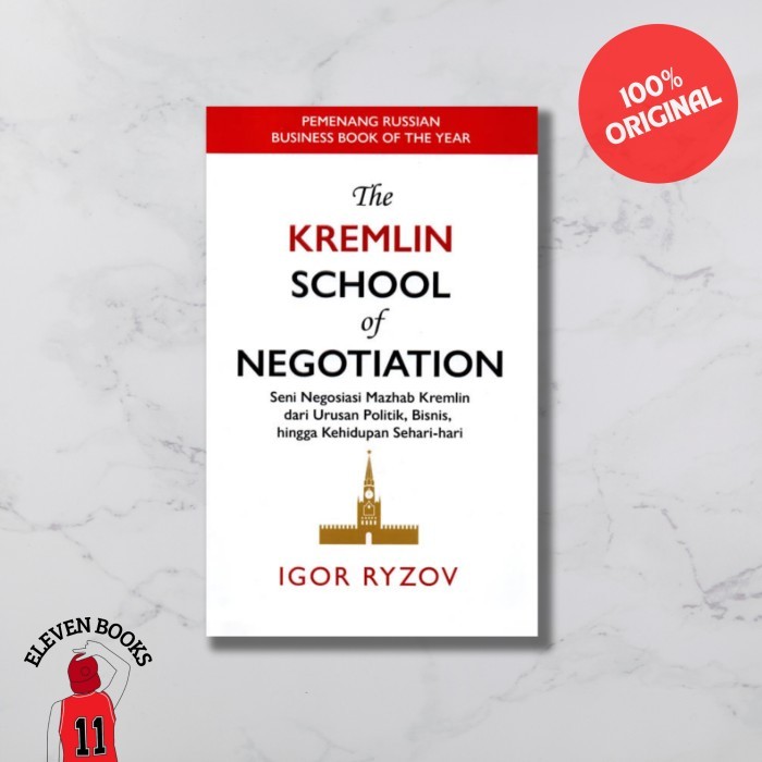 

BUKU THE KREMLIN SCHOOL OF NEGOTIATION - Igor Ryzov (ORI)