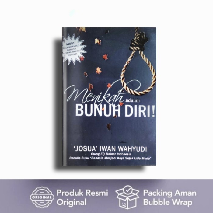 

Buku menikah adalah bunuh diri,Josua Iwan wahudi