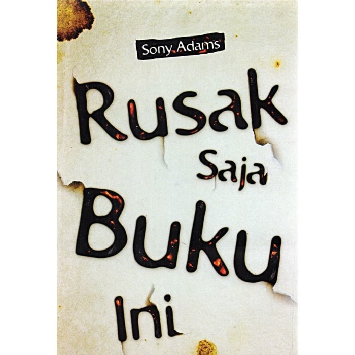 

RUSAK SAJA BUKU INI