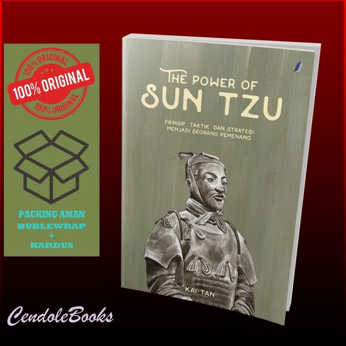 

Buku The Power Of Sun Tzu : Prinsip Taktik dan Strategi Menjadi Seorang Pemenang - Kai Tan