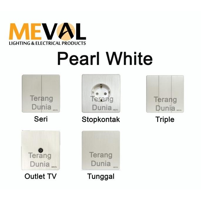 Original Saklar Meval Pearl White Stopkontak Meval Pearl White Saklar Meval Putih