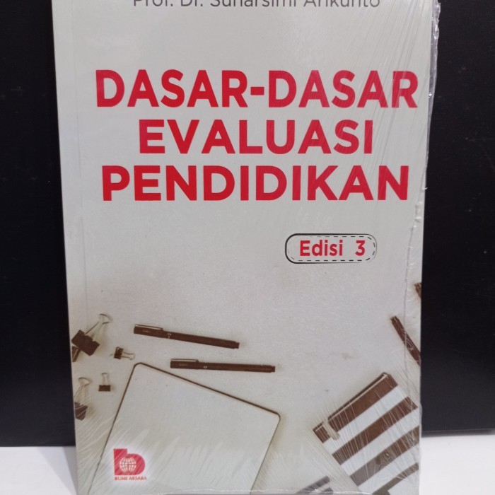 

TERBARU Buku DASAR-DASAR EVALUASI PENDIDIKAN. by. Prof Dr. Suharsimi Arikunto PROMO!