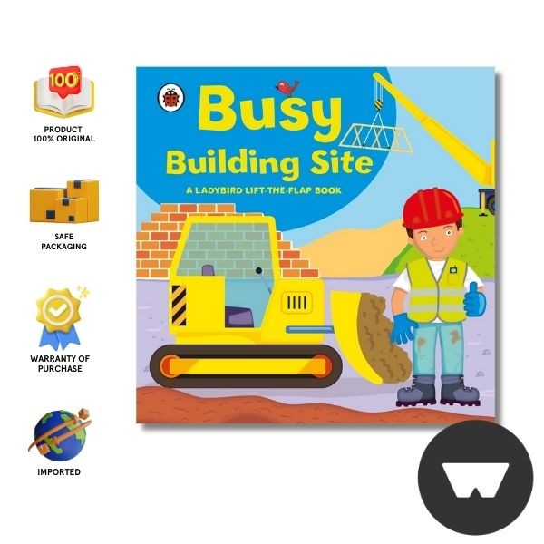 Ladybird - Lift The Flap Book: Busy Building Site