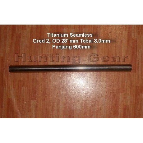 Tabung Titanium Seamless Od28Mm.