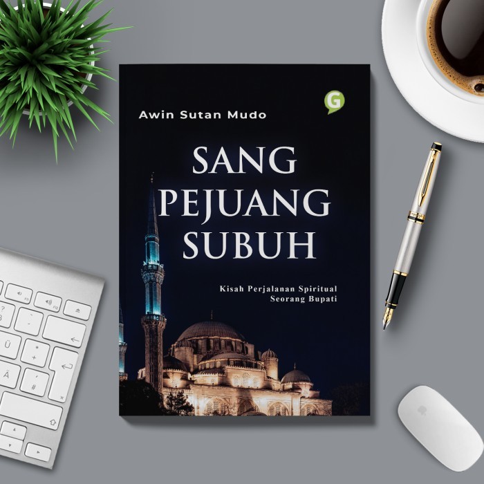 

Buku Sang Pejuang Subuh Guepedia
