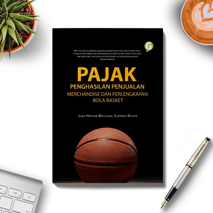 

Buku Pajak Penghasilan Penjualan Merchandise Dan Perl Bola Basket