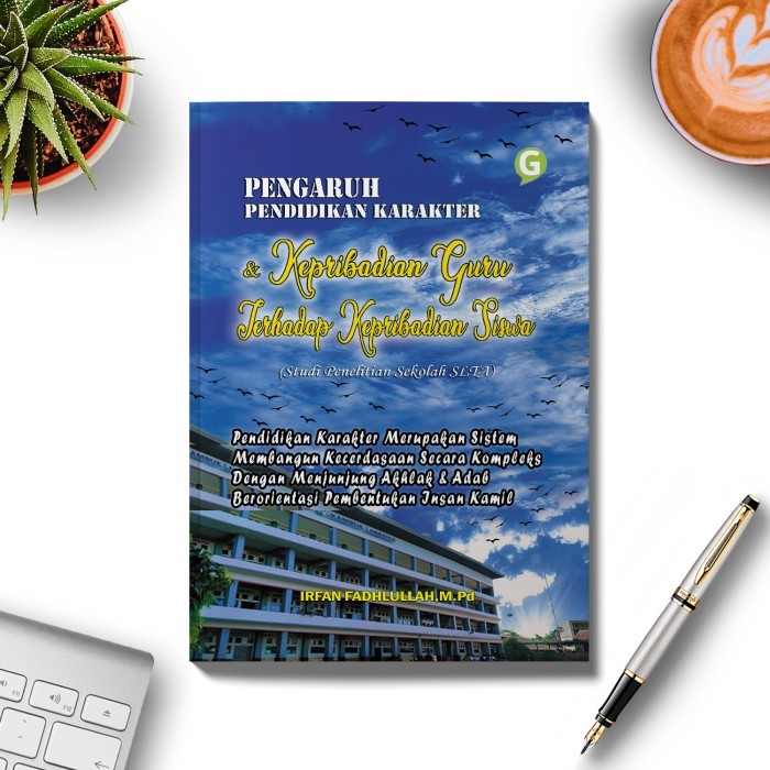 

Pengaruh Pendidikan Karakter Dan Kepribadian Guru Terhadap Kepribadian