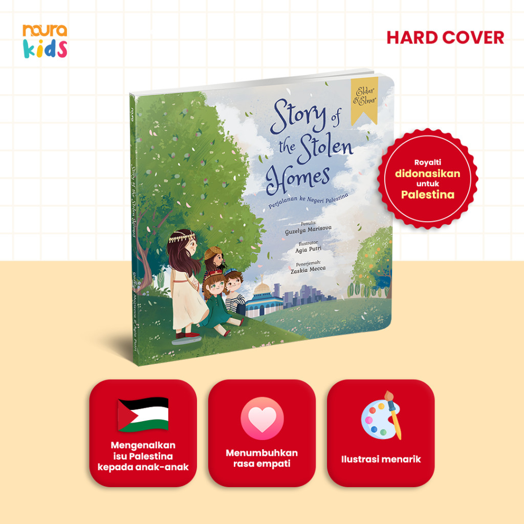 [Noura] Story of the Stolen Homes Perjalanan ke Negeri Palestina (Hard Cover) - Guzelya Marisova