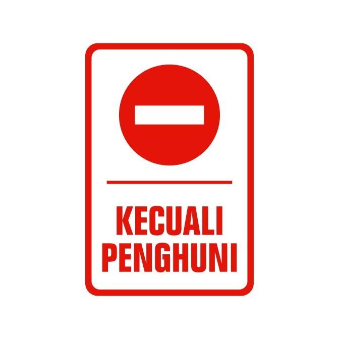 

Rambu Dilarang Masuk Kecuali Penghuni 20Cm X 30Cm Plat Alumunium Terlaris