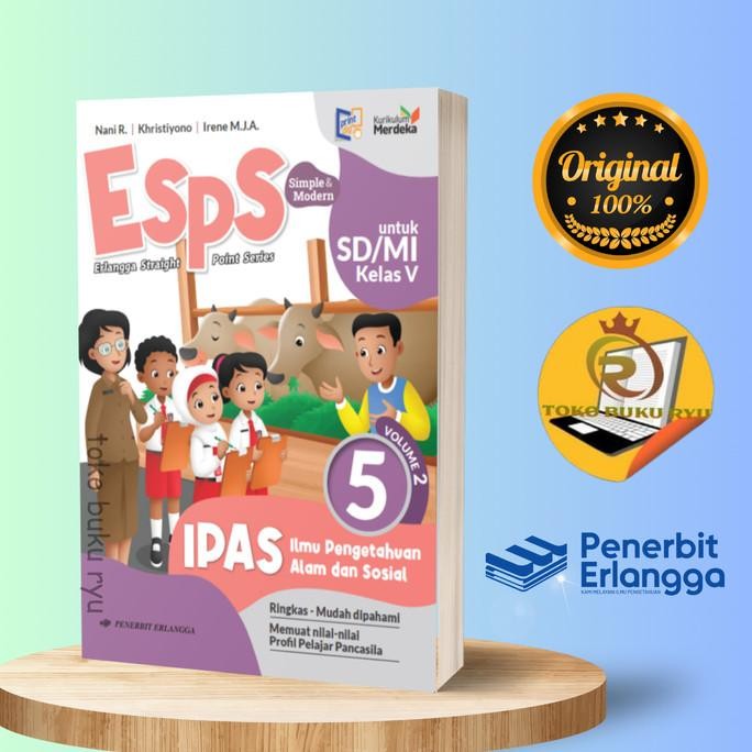 

Buku ESPS IPAS Volume 2 Kelas 5 SD Kurikulum Merdeka Erlangga
