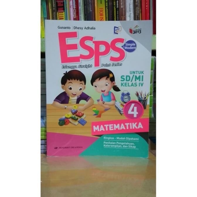 

ESPS MATEMATIKA 4 SD/MI KELAS IV ( K13N ) ERLANGGA GUNANTO