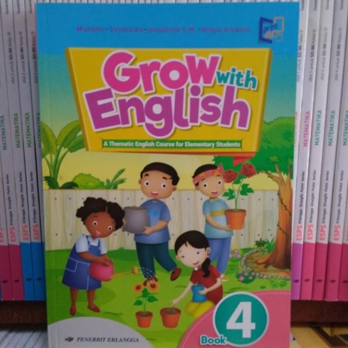 

GROW WITH ENGLISH KELAS 4 SD/Mi ERLANGGA