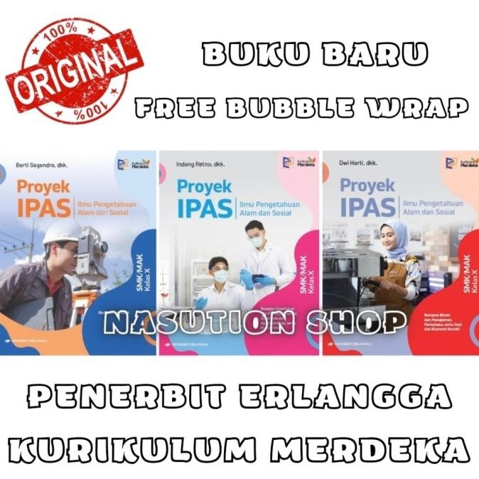 

BUKU PROYEK IPAS KELAS 1 / X 10 SMK/MAK ERLANGGA KURIKULUM MERDEKA ORI