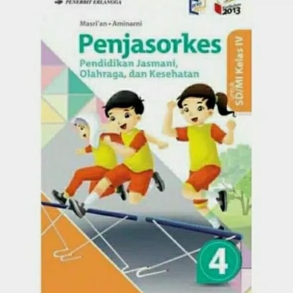 

BUKU PENJAS ORKES PJOK SD MI KURIKULUM 2013 PENERBIT ERLANGGA KELAS 4