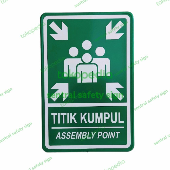 

Safety Sign TITIK KUMPUL ASSEMBLY POINT