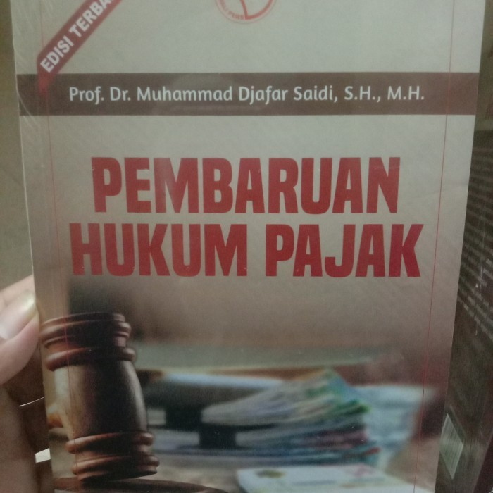 

PEMBAHARUAN HUKUM PAJAK EDISI TERBARU ORIGINAL