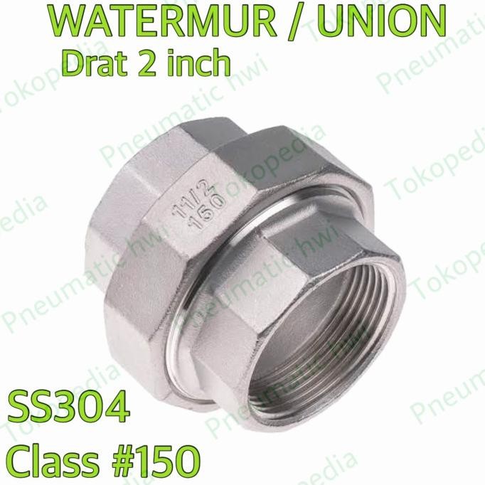 water mur 2 inch union ss304