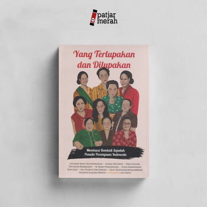 

######### YANG TERLUPAKAN DAN DILUPAKANSEPULUH PENULIS PEREMPUAN INDONESIA