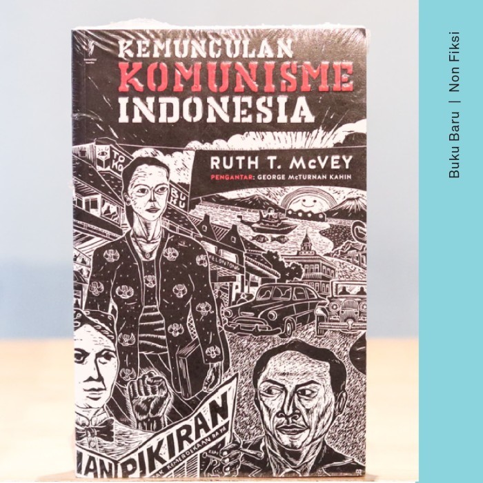 

BUKU KEMUNCULAN KOMUNISME INDONESIA - RUTH T. MCVEY