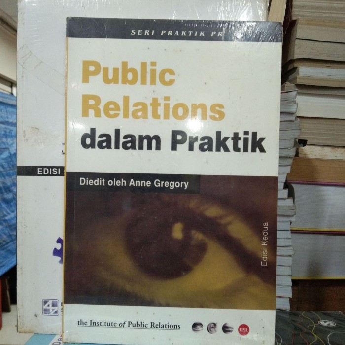 

PUBLIC RELATIONS DALAM PRAKTIK - ANNE GREGORY