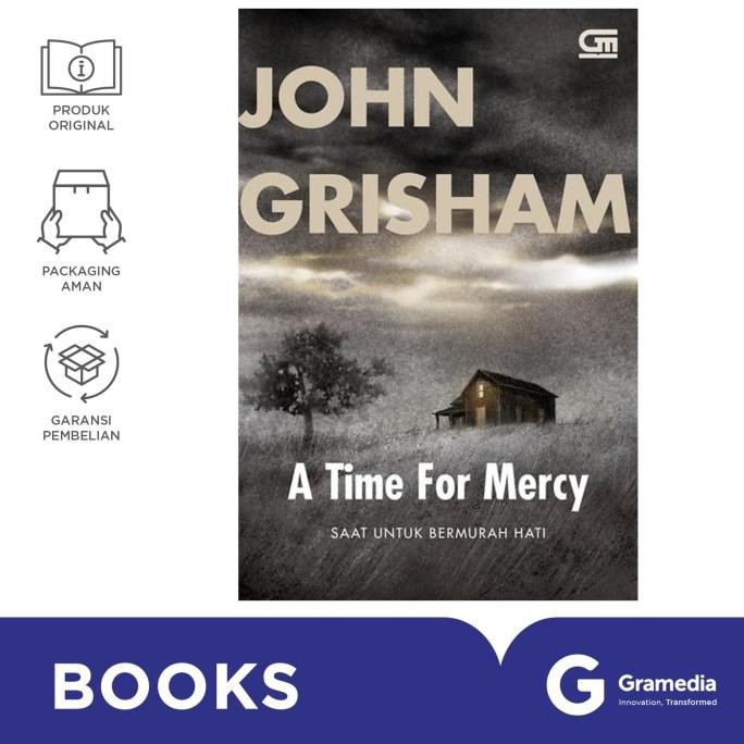 

New Gramedia Buku Saat untuk Bermurah Hati (A Time for Mercy)