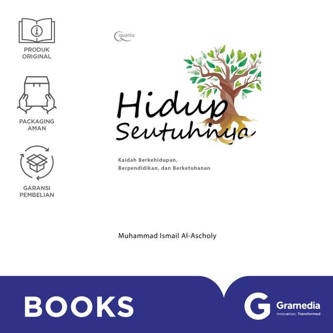 

New Gramedia Buku Hidup Seutuhnya: Kaidah Berkehidupan, Berpendidikan, Dan Berketuhanan