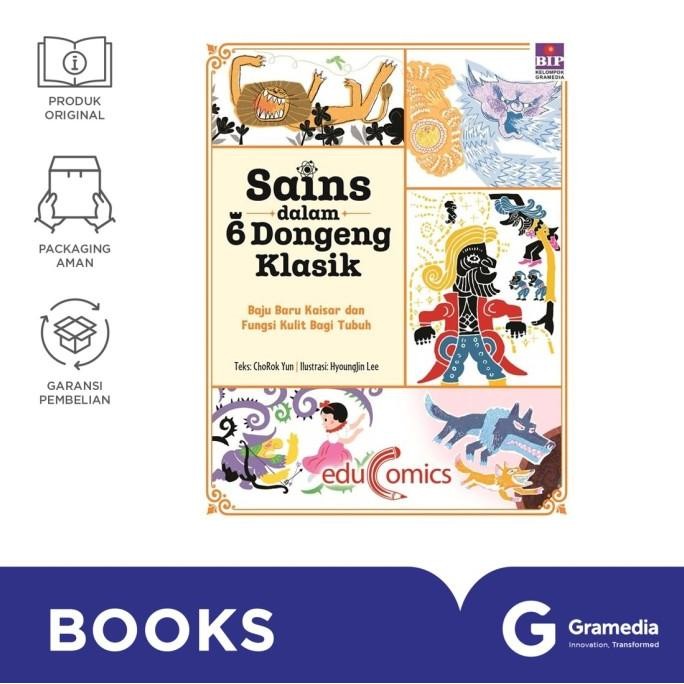 

New Gramedia Buku Sains dalam 6 Dongeng Klasik: Baju Baru Kaisar dan Fungsi Kulit Bagi Tubuh (ChoRok Yun)