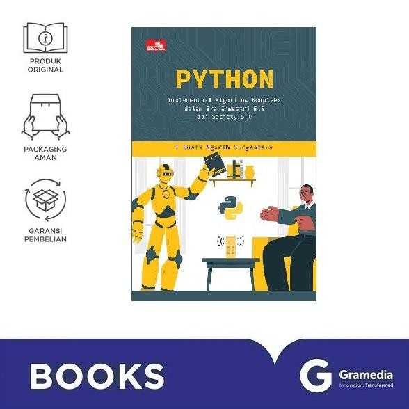 

New Gramedia Buku Python: Implementasi Algoritma Kompleks Dalam Era Industri 5.0 Dan Society 5.0