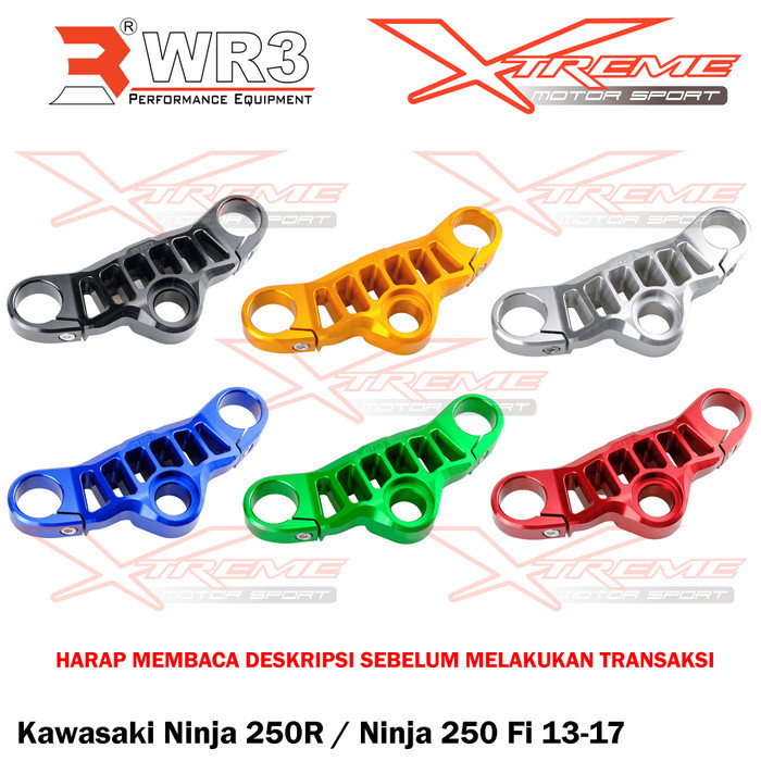 Segitiga Stang / Triple Clamp WR3 Kawasaki Ninja 250 Fi / Ninja 250R