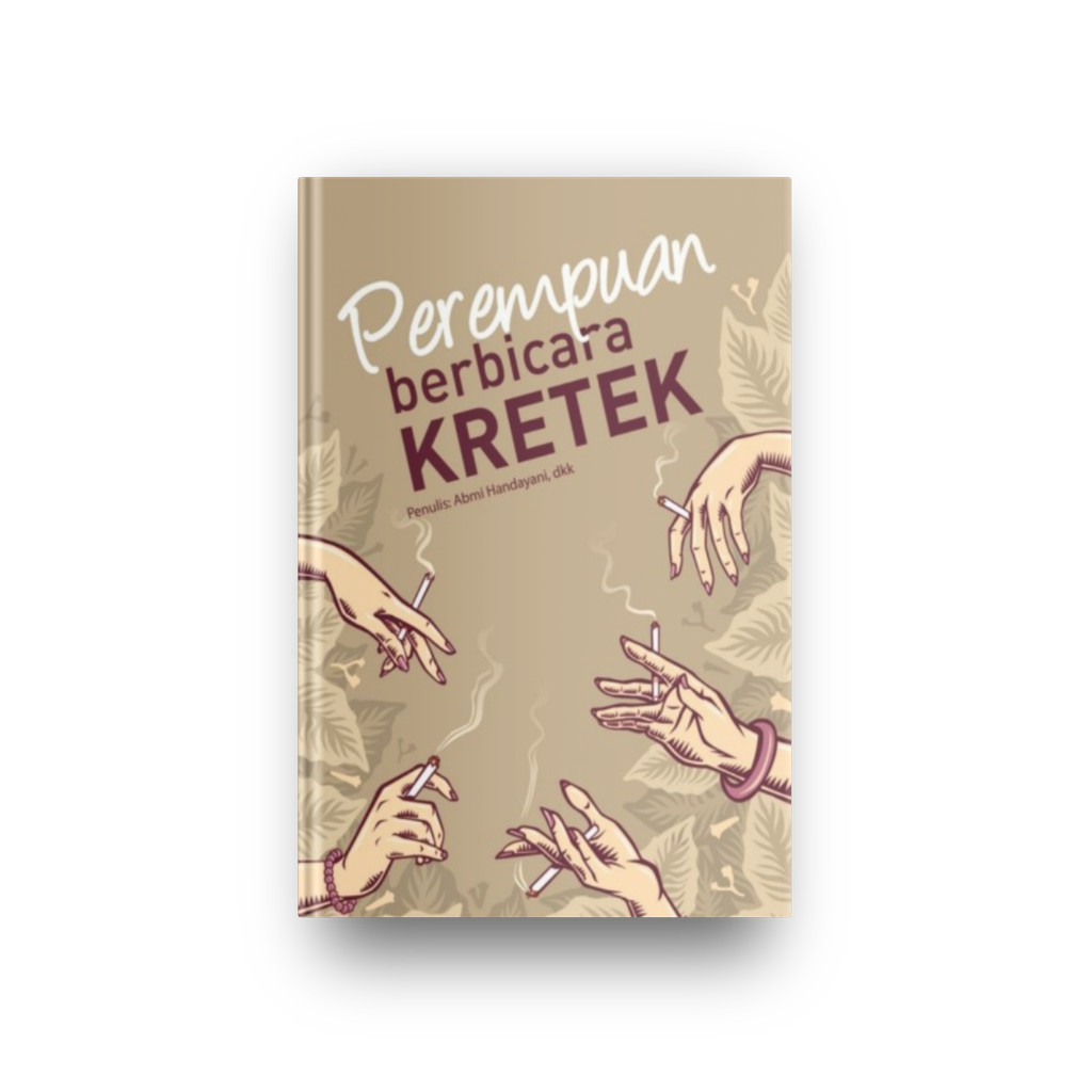 Perempuan berbicara Kretek, (Bahasa Indonesia)