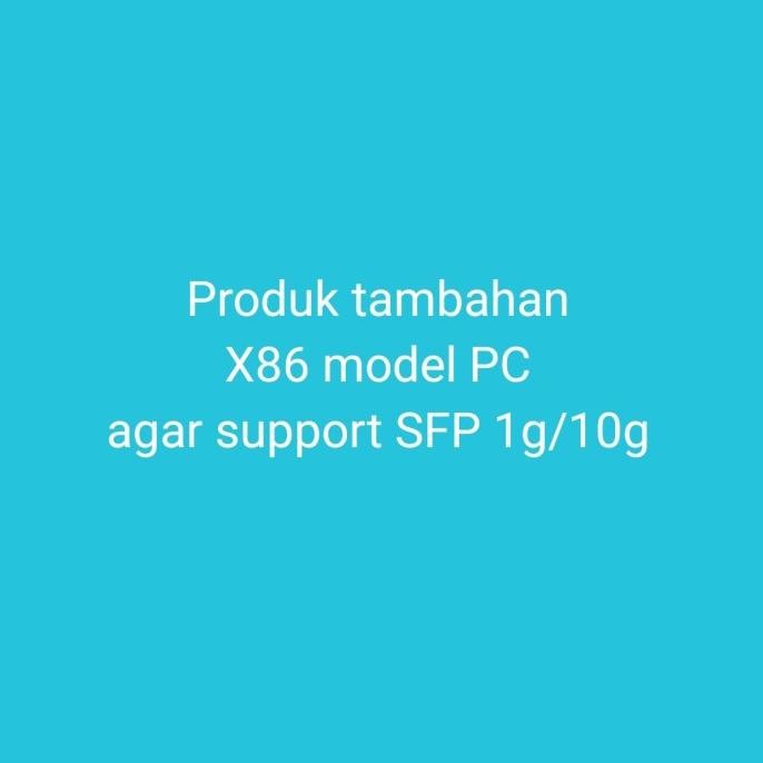 tambahan x86 PC support sfp 1g 10g