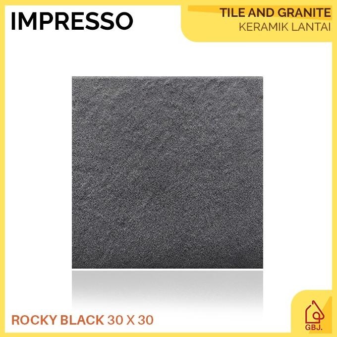 KERAMIK KASAR 30 X 30 ROCKY BLACK KIA IMPRESSO / KERAMIK LANTAI KASAR GT